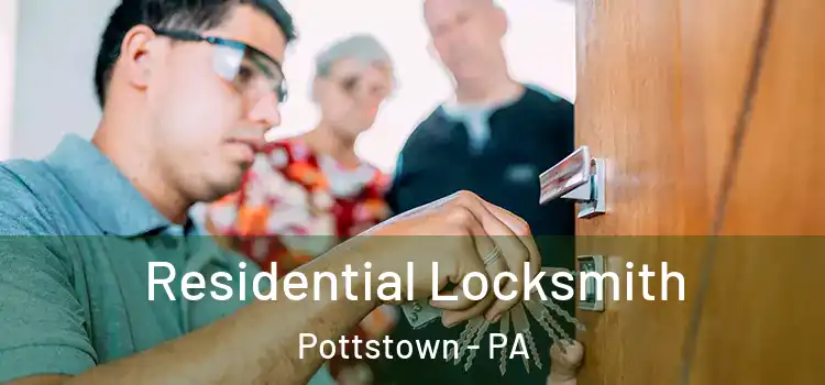  Residential Locksmith Pottstown - PA