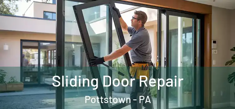 Sliding Door Repair Pottstown - PA