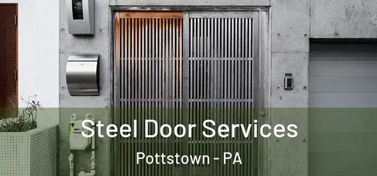 Steel Door Services Pottstown - PA